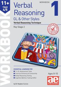 Cover image for 11+ Verbal Reasoning Year 4/5 GL & Other Styles Workbook 1