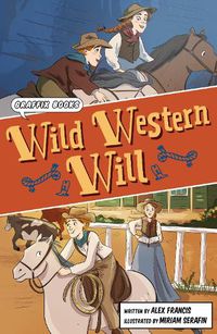 Cover image for Wild Western Will: (Graphic Reluctant Reader)