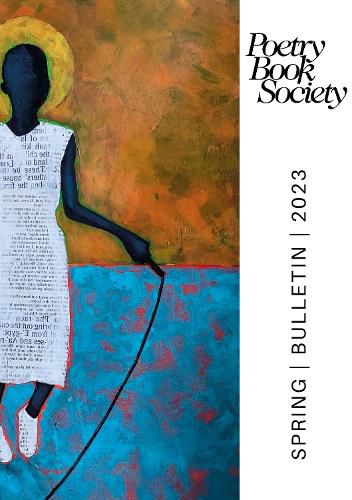 Cover image for POETRY BOOK SOCIETY SPRING 2023 BULLETIN