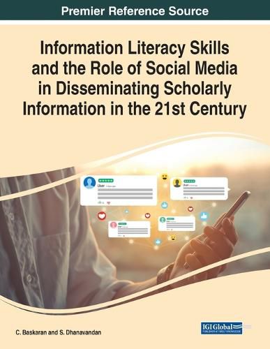 Cover image for Information Literacy Skills and the Role of Social Media in Disseminating Scholarly Information in the 21st Century