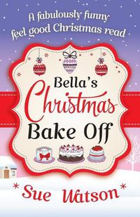 Cover image for Bella's Christmas Bake Off