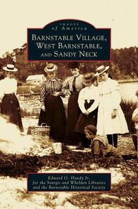 Cover image for Barnstable Village, West Barnstable and Sandy Neck