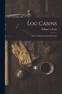 Cover image for Log Cabins