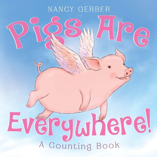 Cover image for Pigs Are Everywhere! A Counting Book