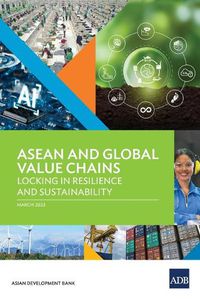Cover image for ASEAN and Global Value Chains