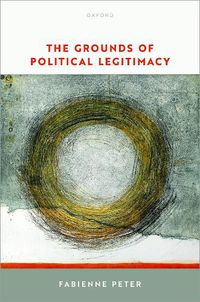 Cover image for The Grounds of Political Legitimacy