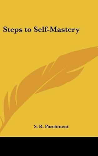 Steps to Self-Mastery