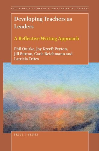 Cover image for Developing Teachers as Leaders: A Reflective Writing Approach