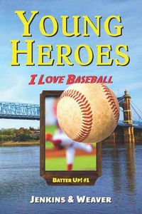 Cover image for I Love Baseball: Batter Up! Book 1