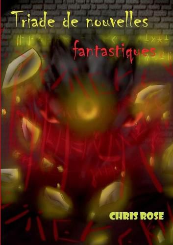 Cover image for Triade de nouvelles fantastiques