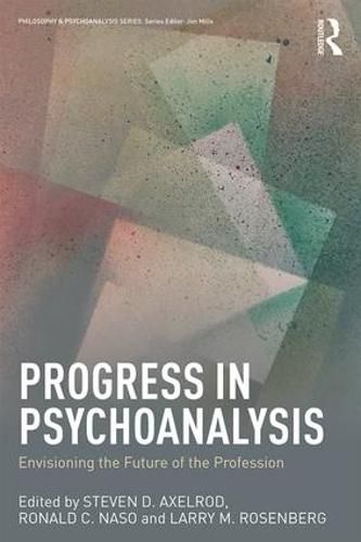 Cover image for Progress in Psychoanalysis: Envisioning the future of the profession