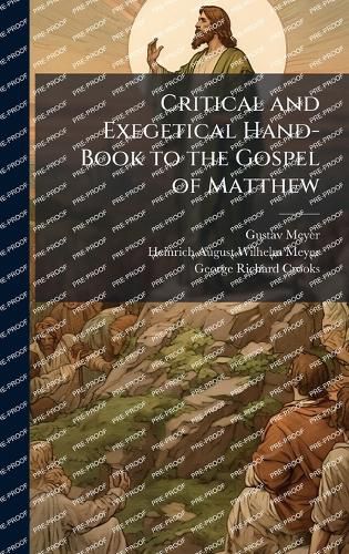 Cover image for Critical and Exegetical Hand-Book to the Gospel of Matthew