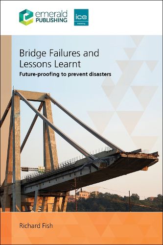 Bridge Failures and Lessons Learnt