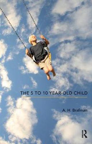 Cover image for The 5 to 10 Year-Old Child