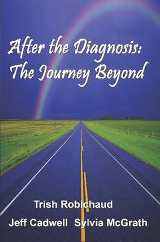 Cover image for After The Diagnosis: The Journey Beyond