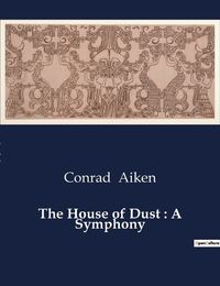 Cover image for The House of Dust