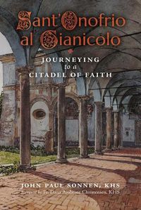 Cover image for Sant' Onofrio: Journeying to a Citadel of Faith