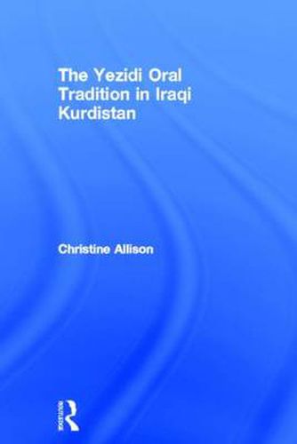 Cover image for The Yezidi Oral Tradition in Iraqi Kurdistan