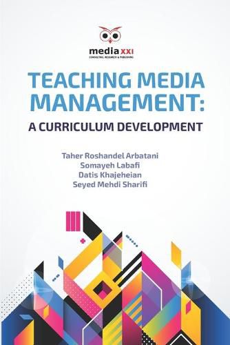 Cover image for Teaching Media Management: A Curriculum Development