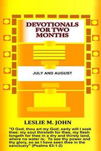 Cover image for Devotionals for Two Months: July and August: July and August