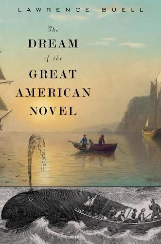 Cover image for The Dream of the Great American Novel