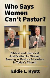 Cover image for Who Says Women Can't Pastor?