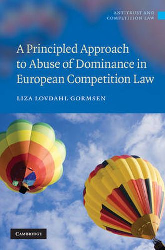 Cover image for A Principled Approach to Abuse of Dominance in European Competition Law