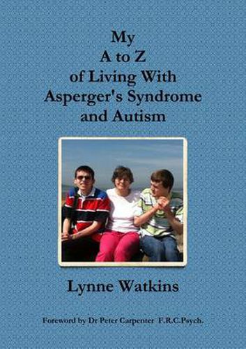 Cover image for My A to Z of Living With Asperger's Syndrome and Autism