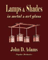 Cover image for Lamps and Shades - In Metal and Art Glass