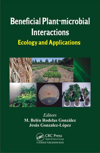 Cover image for Beneficial Plant-microbial Interactions: Ecology and Applications