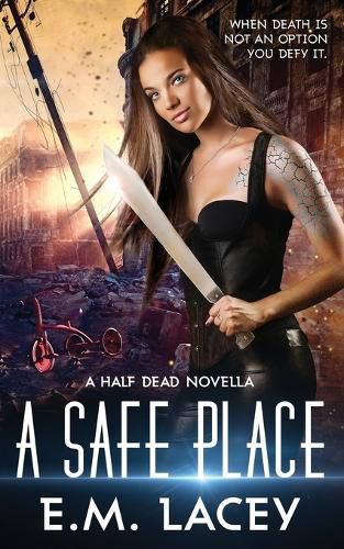 Cover image for A Safe Place (a Half Dead Novella)
