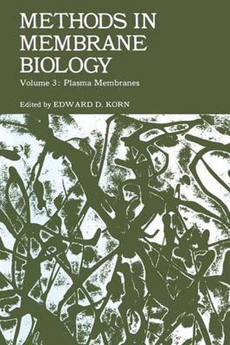 Cover image for Methods in Membrane Biology: Volume 3 Plasma Membranes