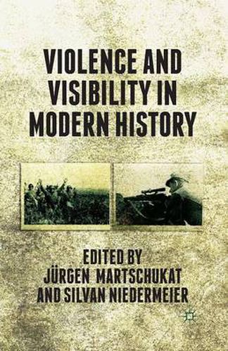 Cover image for Violence and Visibility in Modern History