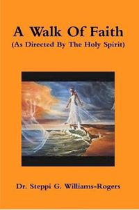 Cover image for A Walk Of Faith