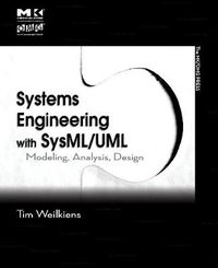 Cover image for Systems Engineering with SysML/UML: Modeling, Analysis, Design