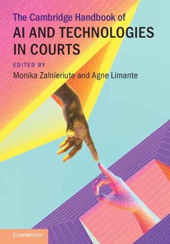 Cover image for The Cambridge Handbook of AI and Technologies in Courts