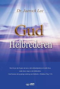 Cover image for Gud Helbrederen