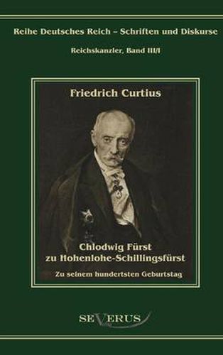 Chlodwig Furst zu Hohenlohe-Schillingsfurst. Zu seinem hundertsten Geburtstag: UEbertragung von Fraktur in Antiqua und Nachdruck der Originalausgabe von 1919