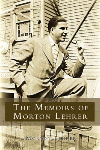 Cover image for The Memoirs of Morton Lehrer