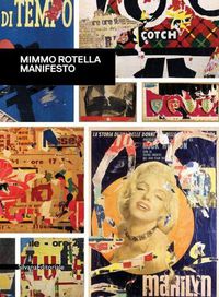 Cover image for Mimmo Rotella: Manifesto