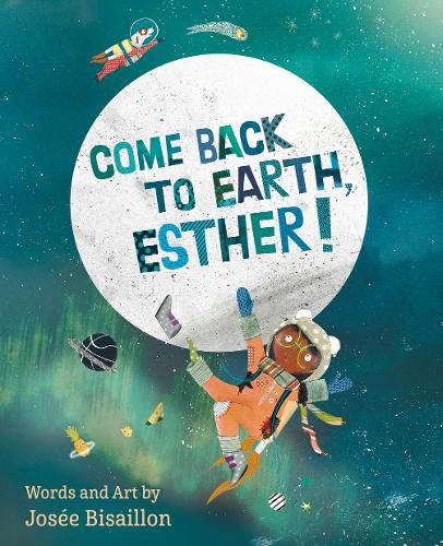 Cover image for Come Back to Earth, Esther!