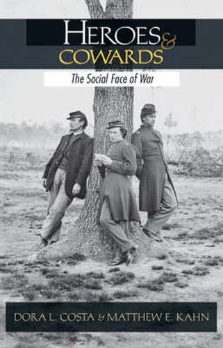 Cover image for Heroes and Cowards: The Social Face of War