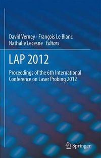 Cover image for LAP 2012: Proceedings of the 6th International Conference on Laser Probing 2012