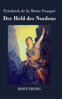 Cover image for Der Held des Nordens: In drei Theilen