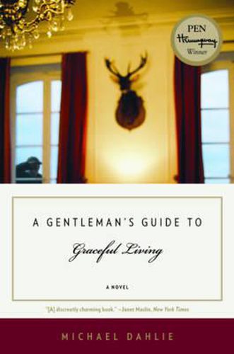 Cover image for A Gentleman's Guide to Graceful Living: A Novel