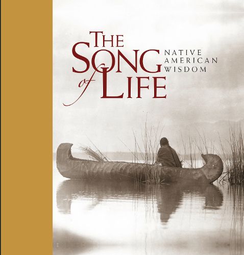 Cover image for The Song of Life: Native American Wisdom