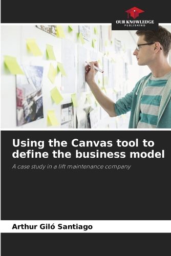 Cover image for Using the Canvas tool to define the business model