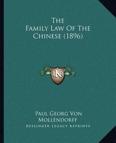 Cover image for The Family Law of the Chinese (1896)