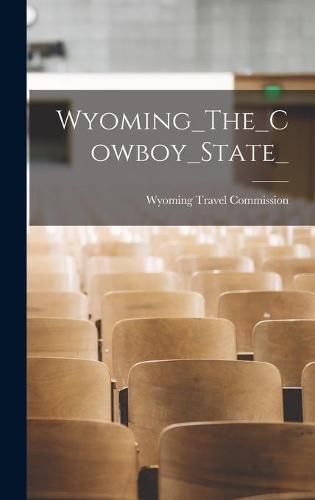 Cover image for Wyoming_The_Cowboy_State_