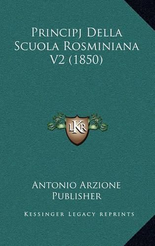 Cover image for Principj Della Scuola Rosminiana V2 (1850)